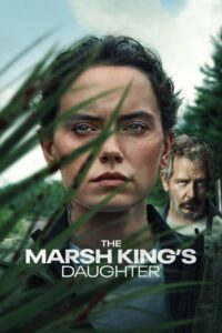 The Marsh Kings Daughter (2023) Hindi Dubbed