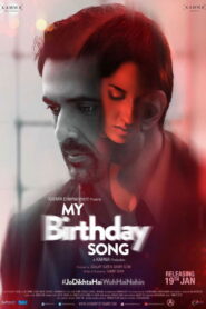 My Birthday Song (2018) Hindi HD