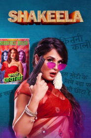 Shakeela (2020) Hindi HD