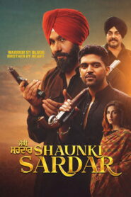Shaunki Sardar (2025) Hindi HD