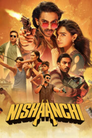 Nishaanchi (2025) Hindi HD