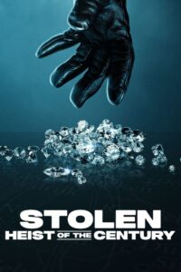 Stolen: Heist of the Century (2025) Hindi HD