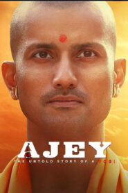 Ajey: The Untold Story of a Yogi (2025) Hindi HD