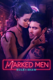 Marked Men: Rule + Shaw (2025) Hindi HD