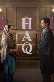 Haq (2025) Hindi HD