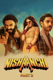 Nishaanchi 2 (2025) Hindi HD
