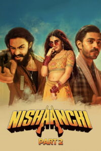Nishaanchi 2 (2025) Hindi HD