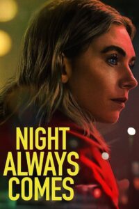 Night Always Comes (2025) Hindi Dubbed