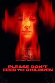 Please Don’t Feed the Children (2025) Hindi Dubbed