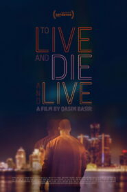 To Live and Die and Live (2025) Hindi Dubbed