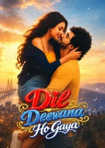 Dil Deewana Ho Gaya (2026) Hindi HDTS