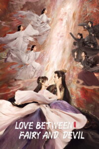 Love Between Fairy and Devil (2022) Hindi Season 1 Complete AMZN