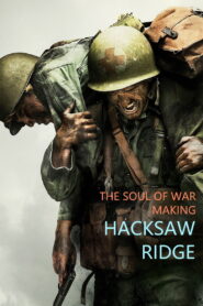 The Soul of War: Making ‘Hacksaw Ridge’ (2017) Hindi Dubbed